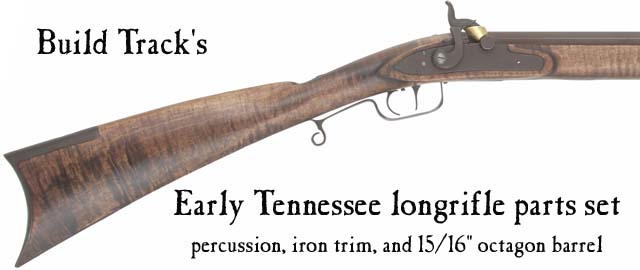 Build Track's Early Tennessee longrifle kit,
L&R Durs Egg percussion lock, traditional iron trim, with 15/16" octagon barrel Build Track's Early Tennessee longrifle kit,
L&R Durs Egg percussion lock, traditional iron trim, with 15/16" octagon barrel